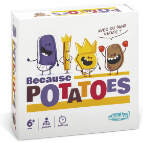 Because potatoes